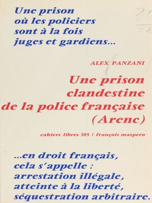 cover image of Une prison clandestine de la police française, Arenc